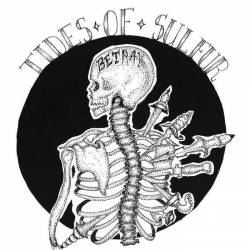 Tides Of Sulfur : Betray